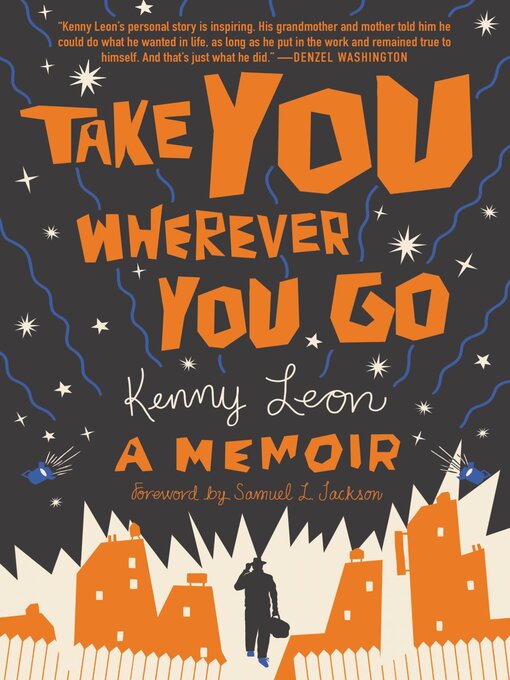 Title details for Take You Wherever You Go by Kenny Leon - Available